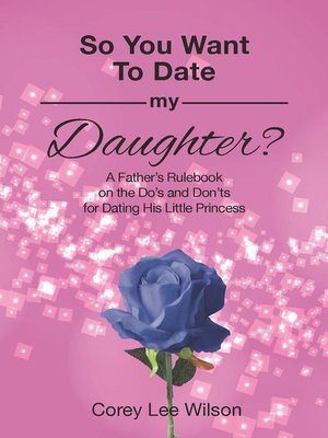 cover image of So You Want to Date My Daughter?